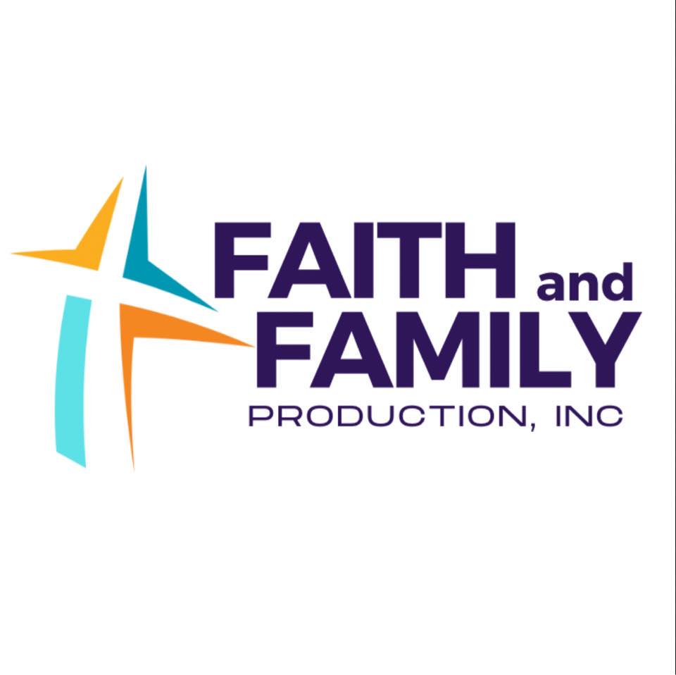 Faith & Family Production, INC